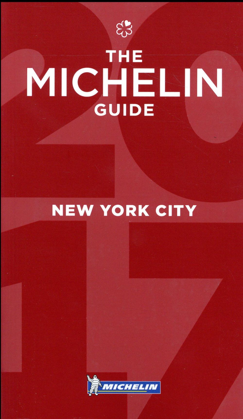 GUIDES MICHELIN VILLES - T55950 - NEW YORK - THE MICHELIN GUIDE 2017