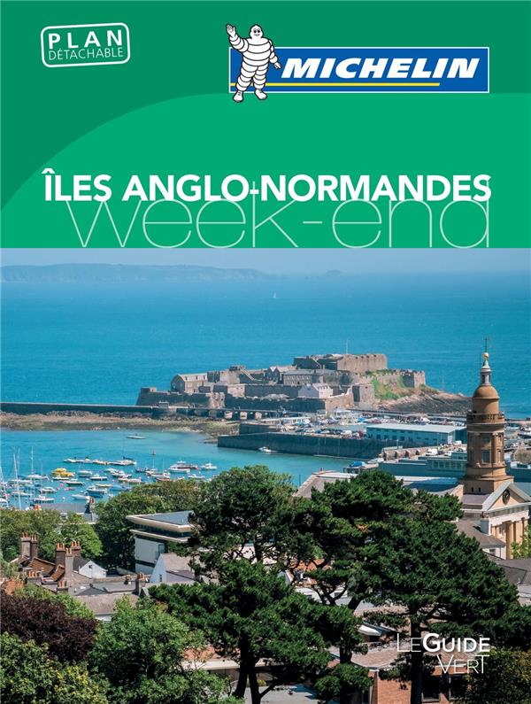 GUIDES VERTS WE&GO FRANCE - T30280 - GUIDE VERT WEEK-END ILES ANGLO-NORMANDE