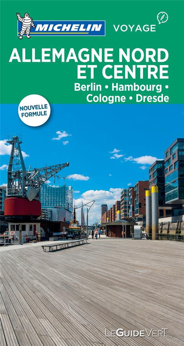 GUIDE VERT ALLEMAGNE NORD ET CENTRE - BERLIN, HAMBOURG, COLOGNE, DRESDE