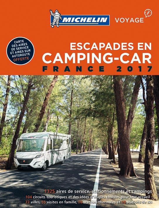 GUIDES PLEIN AIR - T42200 - ESCAPADES EN CAMPING-CAR FRANCE 2017