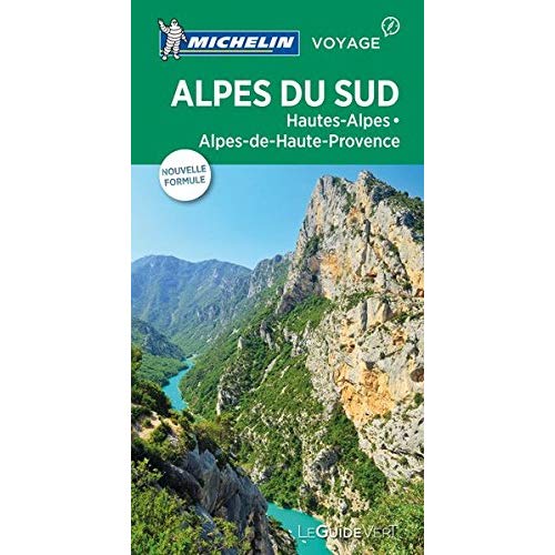 GUIDE VERT ALPES DU SUD, HAUTES-ALPES, ALPES-DE-HAUTE PROVENCE