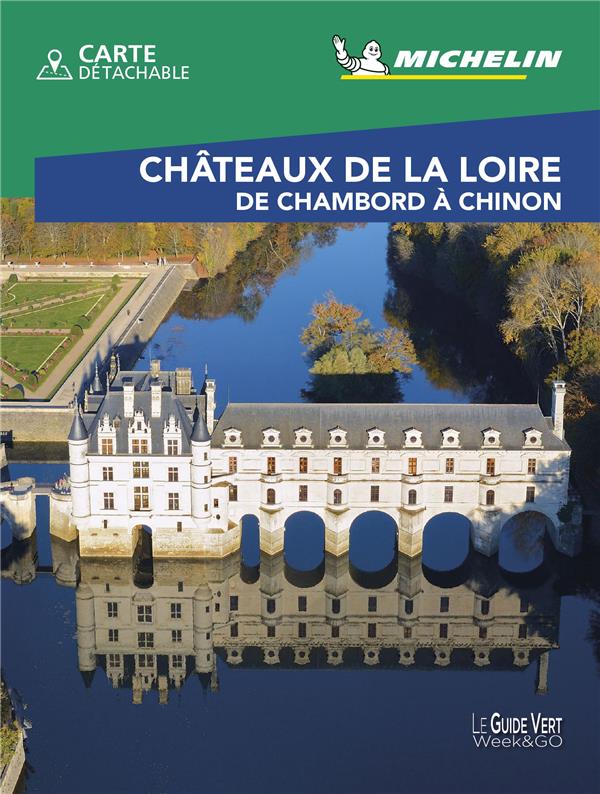 GUIDE VERT WE&GO CHATEAUX DE LA LOIRE - TOURS (BEST OF)