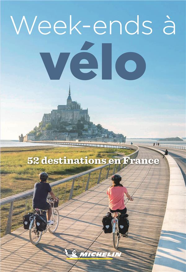 GUIDES PLEIN AIR - WEEK-ENDS A VELO EN FRANCE