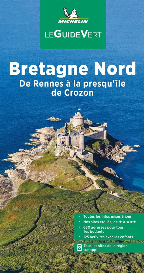 GUIDE VERT BRETAGNE NORD - DE RENNES A LA PRESQU'ILE DE CROZON