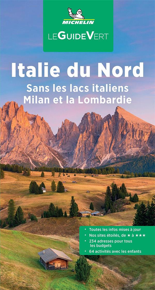 GUIDE VERT ITALIE DU NORD - SANS LES LACS ITALIENS, MILAN ET LA LOMBARDIE