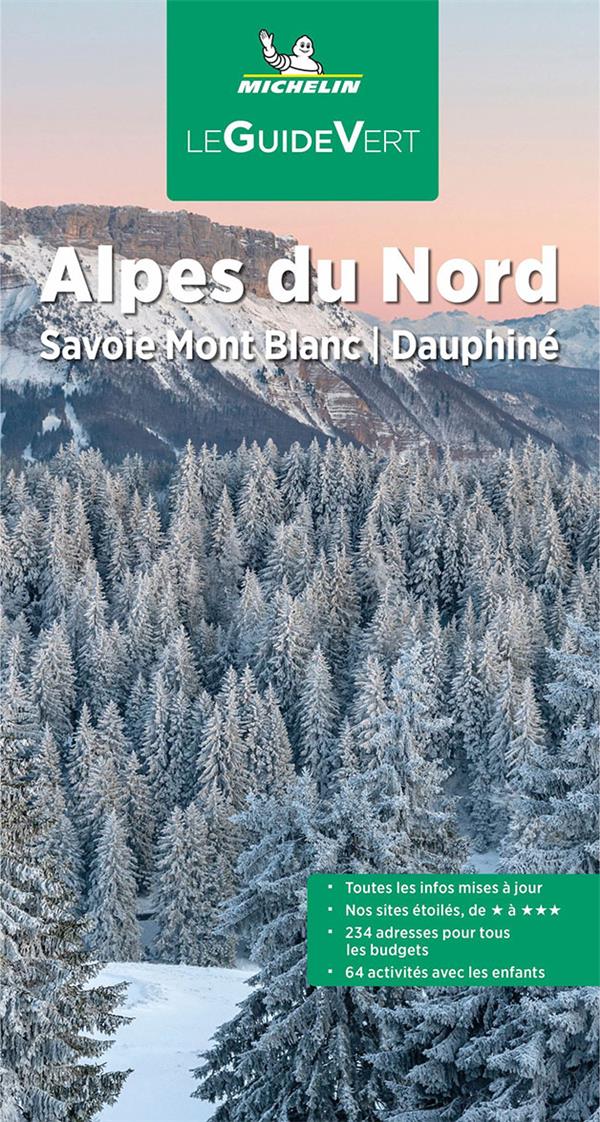 GUIDE VERT ALPES DU NORD - SAVOIE MONT BLANC, DAUPHINE