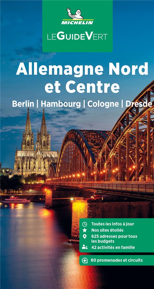 GUIDE VERT ALLEMAGNE NORD ET CENTRE MICHELIN - BERLIN, HAMBOURG, COLOGNE, DRESDE