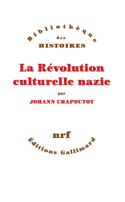 LA REVOLUTION CULTURELLE NAZIE