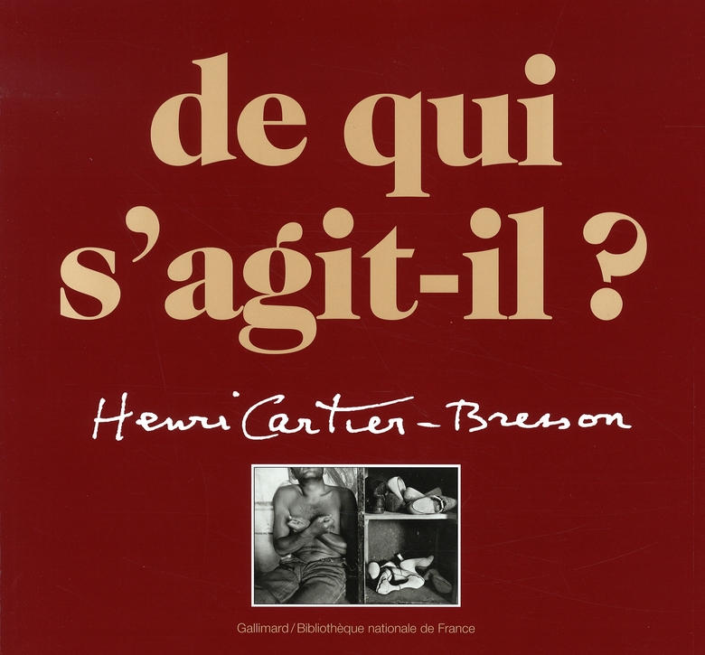 CATALOGUE CARTIER-BRESSON DE QUI S'AGIT-IL (BROCHE) - HENRI CARTIER-BRESSON