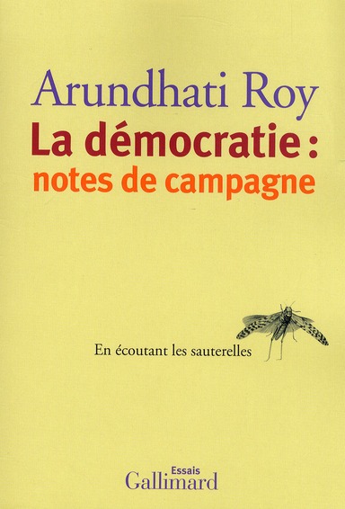 LA DEMOCRATIE : NOTES DE CAMPAGNE - EN ECOUTANT LES SAUTERELLES