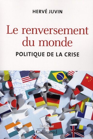 LE RENVERSEMENT DU MONDE - POLITIQUE DE LA CRISE