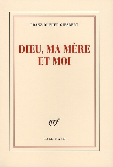 DIEU, MA MERE ET MOI