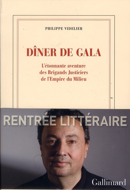 DINER DE GALA - L'ETONNANTE AVENTURE DES BRIGANDS JUSTICIERS DE L'EMPIRE DU MILIEU