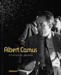 ALBERT CAMUS, CITOYEN DU MONDE