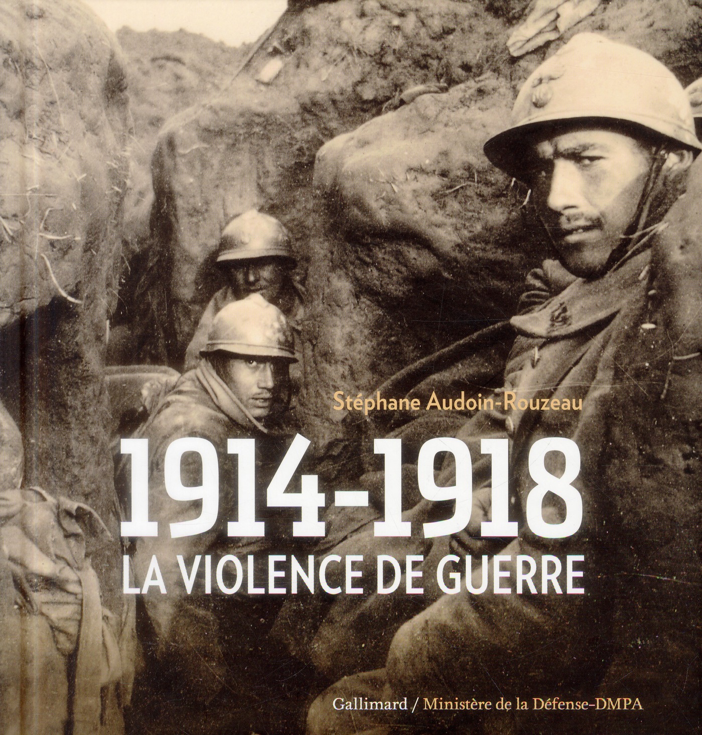 1914-1918 - LA VIOLENCE DE GUERRE
