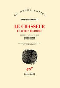 LE CHASSEUR ET AUTRES HISTOIRES