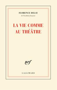 LA VIE COMME AU THEATRE