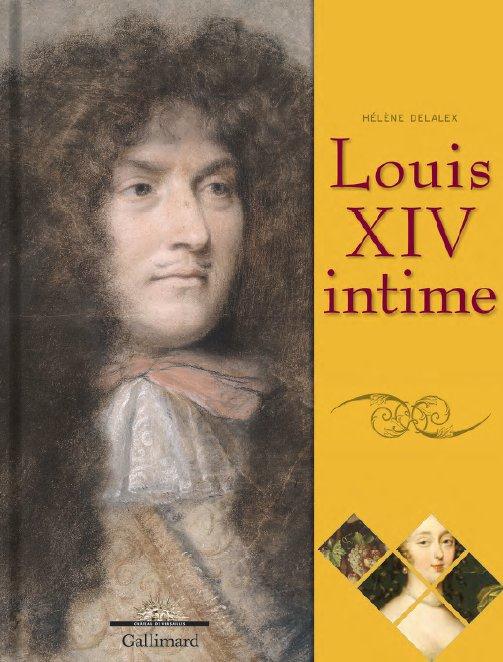 LOUIS XIV INTIME