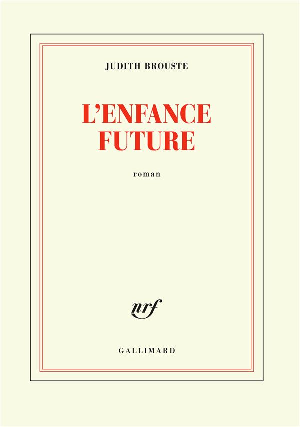 L'ENFANCE FUTURE