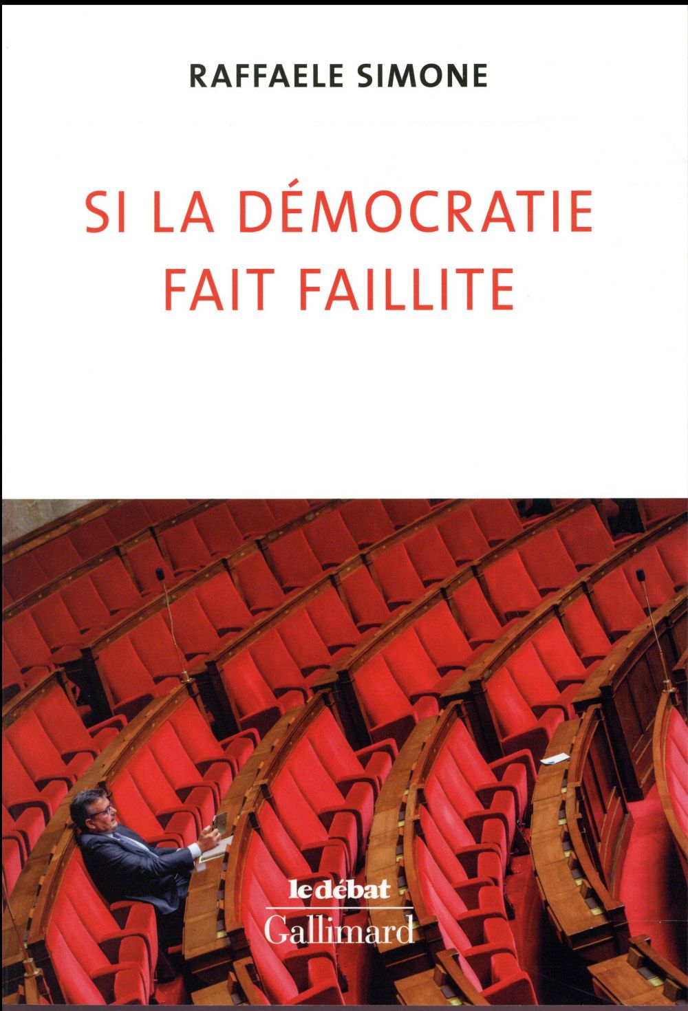 SI LA DEMOCRATIE FAIT FAILLITE