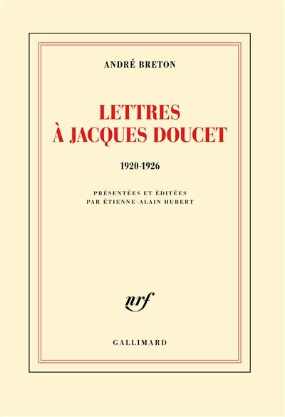 LETTRES A JACQUES DOUCET - (1920-1926)