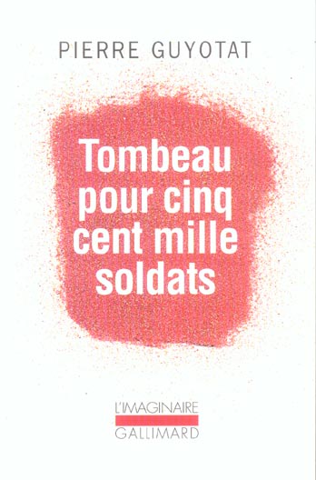 TOMBEAU POUR CINQ CENT MILLE SOLDATS - SEPT CHANTS