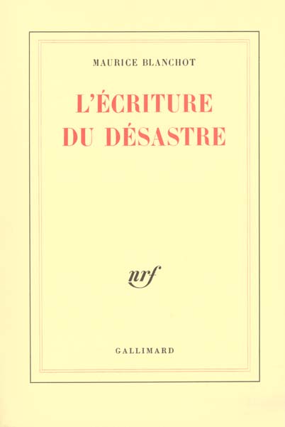 L'ECRITURE DU DESASTRE