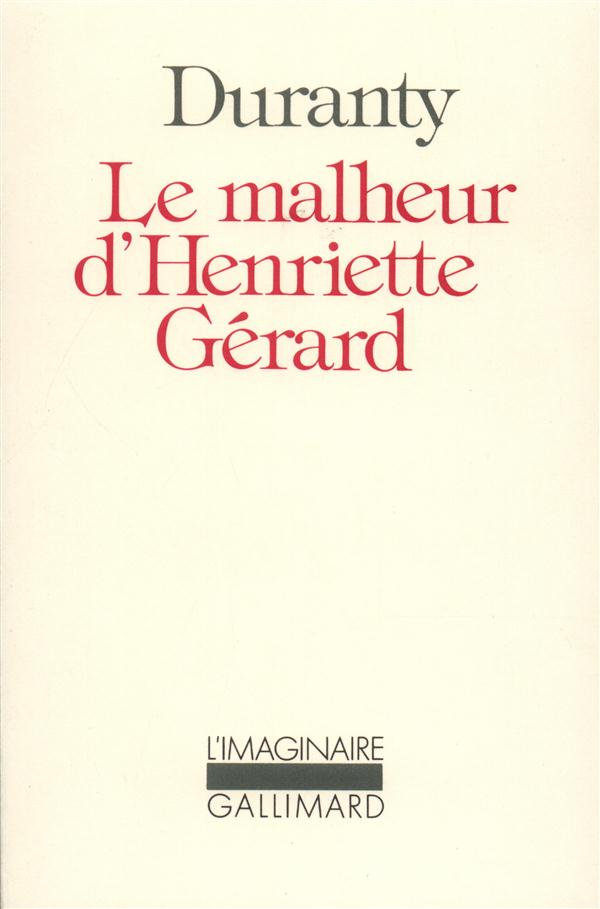 LE MALHEUR D'HENRIETTE GERARD