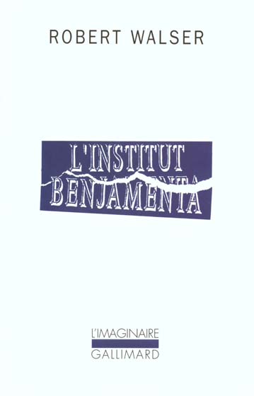 L'INSTITUT BENJAMENTA - (JAKOB VON GUNTEN)