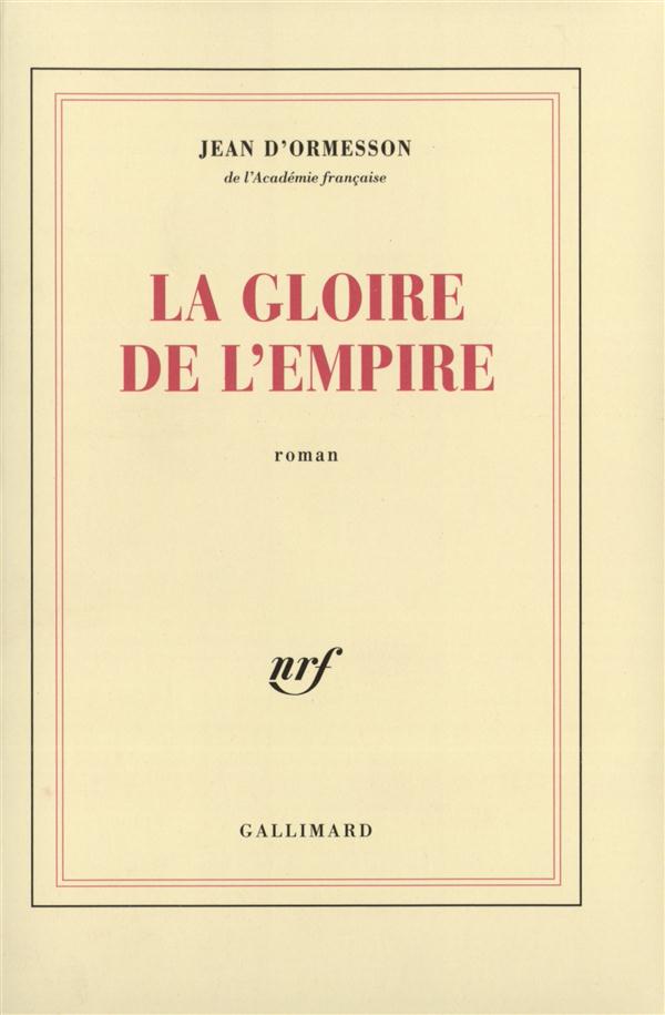 LA GLOIRE DE L'EMPIRE