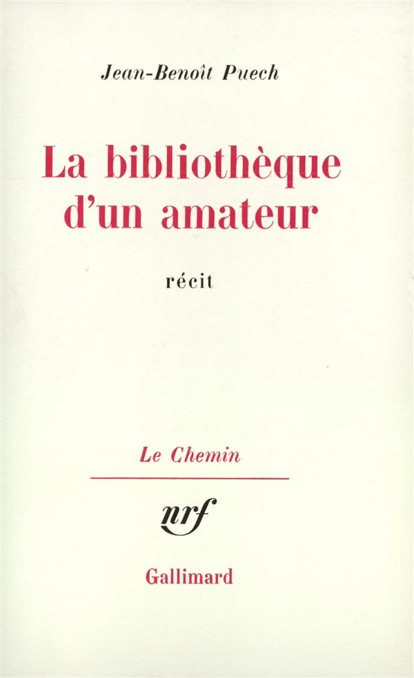 LA BIBLIOTHEQUE D'UN AMATEUR