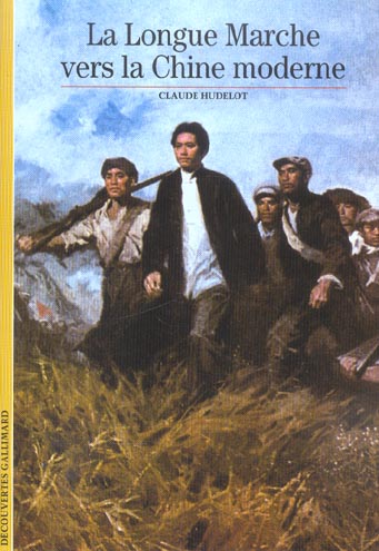 LA LONGUE MARCHE VERS LA CHINE MODERNE