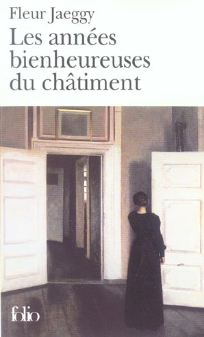 LES ANNEES BIENHEUREUSES DU CHATIMENT