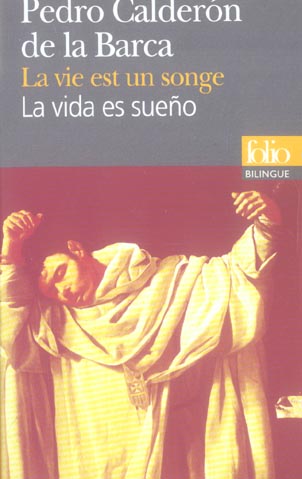 LA VIE EST UN SONGE/LA VIDA ES SUENO