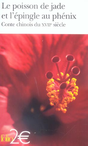LE POISSON DE JADE ET L'EPINGLE AU PHENIX - CONTE CHINOIS DU XVII  SIECLE