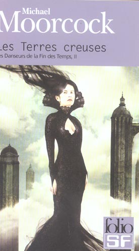 LES DANSEURS DE LA FIN DES TEMPS - II - LES TERRES CREUSES