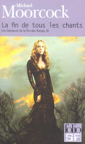 LES DANSEURS DE LA FIN DES TEMPS - III - LA FIN DE TOUS LES CHANTS
