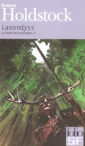 LA FORET DES MYTHAGOS - II - LAVONDYSS