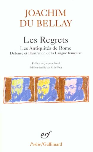 LES REGRETS / LA DEFENSE ET ILLUSTRATION DE LA LANGUE FRANCAISE / LES ANTIQUITES DE ROME