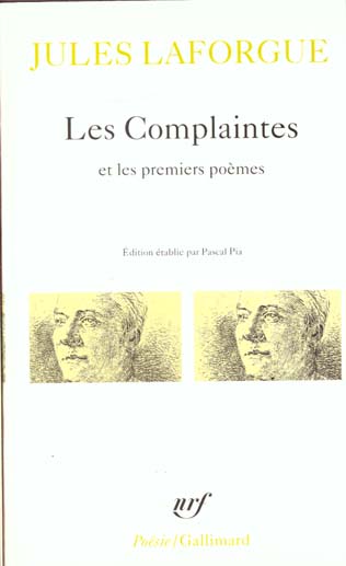 POESIES COMPLETES - I - LES COMPLAINTES / PREMIERS POEMES