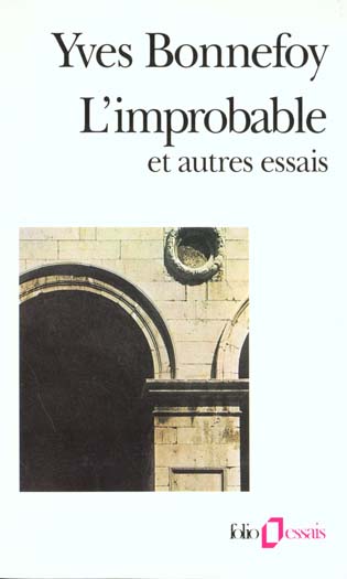 L'IMPROBABLE ET AUTRES ESSAIS / UN REVE FAIT A MANTOUE