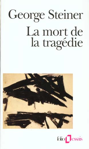 LA MORT DE LA TRAGEDIE