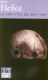 LA LUNE N'EST PAS POUR NOUS