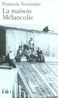 LA MAISON MELANCOLIE