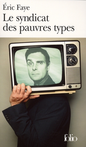 LE SYNDICAT DES PAUVRES TYPES