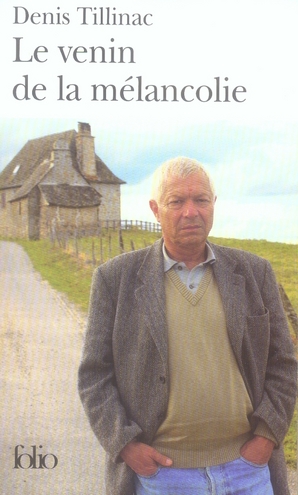 LE VENIN DE LA MELANCOLIE