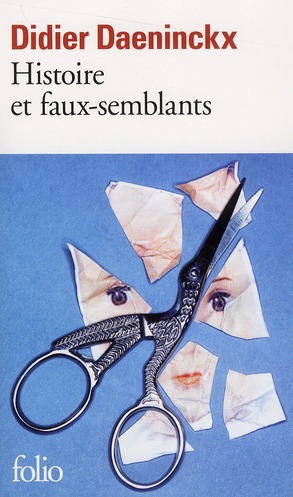 HISTOIRE ET FAUX-SEMBLANTS