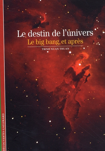 LE DESTIN DE L'UNIVERS - LE BIG BANG, ET APRES
