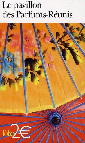 LE PAVILLON DES PARFUMS-REUNIS ET AUTRES NOUVELLES CHINOISES DES MING