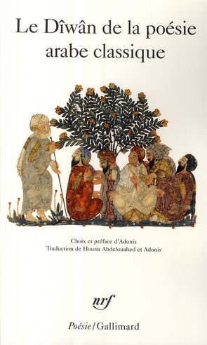 LE DIWAN DE LA POESIE ARABE CLASSIQUE